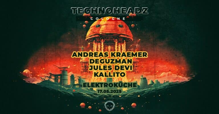 Technoheadz Cologne 17.05.2025